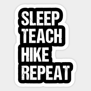 Teacher Hiking Shirt Funny Teaching Hiker Gift Sticker